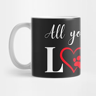 All You Need Is LOVE Mug